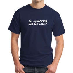 Do My Moobs Look Big in This